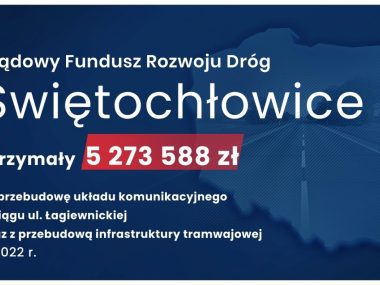 Kolejne miliony z rządowego funduszu dla Świętochłowic Pieniądze dla Świętochłowic
