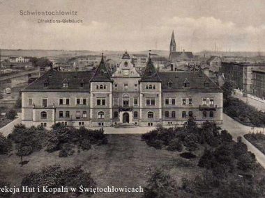 Posiadłości Donnersmarcków to nie tylko Świętochłowice Dyrekcja Kopalń i Hut Donnersmarcków w Świętochłowicach
